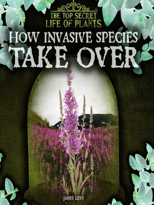 cover image of How Invasive Species Take Over